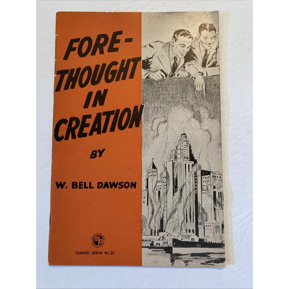 Fore Thought In Creation W Bell Dawson 1940s Paperback Christian Spiritual